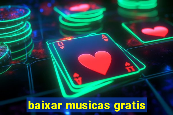 baixar musicas gratis